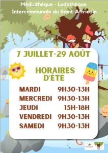 Les horaires d'ouverture durant l'été.